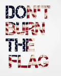 I Don't Burn the Flag Mini